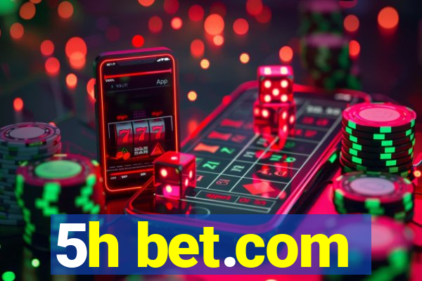 5h bet.com